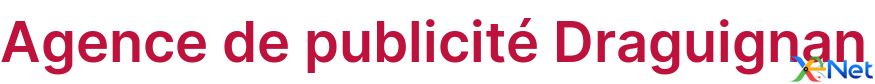 Agence de publicité Draguignan
